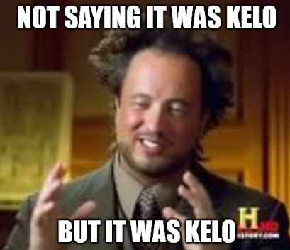 Not saying Kelo Not saying Kelo