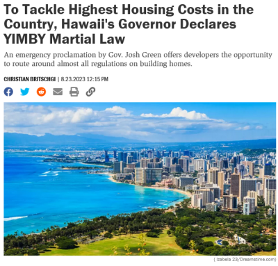 Screenshot 2023-08-23 at 16-13-54 To tackle highest housing costs in the country Hawaii's governor declares YIMBY martial law Screenshot 2023-08-23 at 16-13-54 To tackle highest housing costs in the country Hawaii's governor declares YIMBY martial law